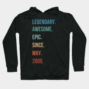 Vintage Legendary Awesome Epice Since May 2005 Birthday Hoodie